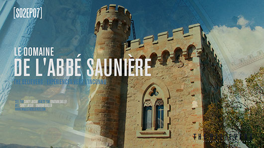 domaine, abbé Saunière, rennes le château, épisode, saison 2, the believers, paranormal, france, sandy lakdar, jonathan dailler,