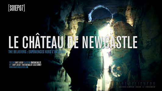 the believers, castle keep, newcastle, sandy lakdar, paranormal, documentaire, épisode, saison 1, château, vod, jonathan dailler,